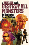 DESTROY ALL MONSTERS - A RECKLESS BOOK - Signed!